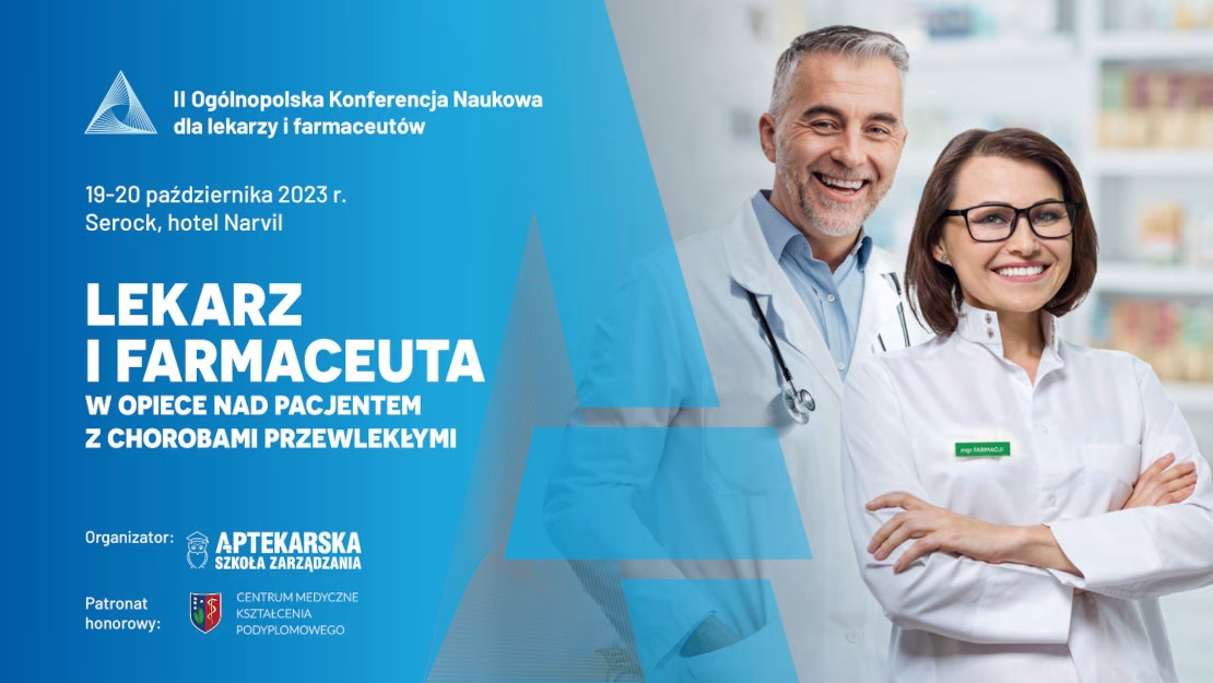 Lekarz i farmaceuta - konferencja Aptekarskiej Szkoły Zarządzania