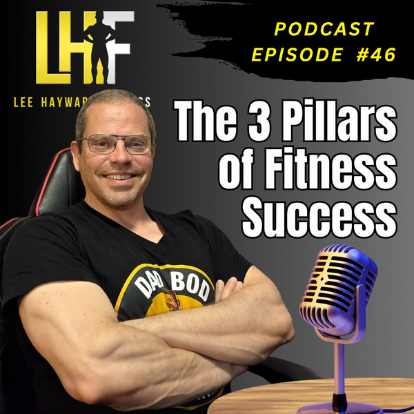 The 3 Pillars of Fitness Success 💪 