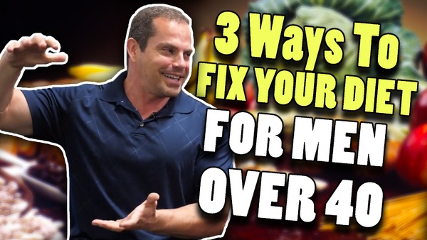 How To Fix Your Diet for Men Over 40