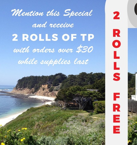 Mention this special and receive 2 rolls of TP free with orders over $30 while supplies last