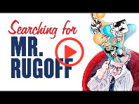 Searching for Mr. Rugoff